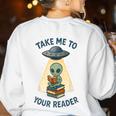 Teacher Alien Books UFO Reading Take Me To Your Reader Women's Sweatshirt Back Print White Teacher Alien Books UFO Reading Take Me To Your Reader Women's Sweatshirt Back Print White