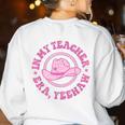 In My Teacher Era Yeehaw Pink Teacher Western Cowgirl Women's Sweatshirt Back Print White