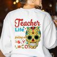 Teacher Life Got Me Feeling Un Poco Loco Women's Sweatshirt Back Print White Teacher Life Got Me Feeling Un Poco Loco Women's Sweatshirt Back Print White