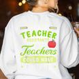 Teacher Teaching Assistant Aide Hero Women's Sweatshirt Back Print White Teacher Teaching Assistant Aide Hero Women's Sweatshirt Back Print White