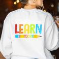 Teacher Y'All Gonna Learn Today First Day Of School Women's Sweatshirt Back Print White Teacher Y'All Gonna Learn Today First Day Of School Women's Sweatshirt Back Print White