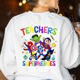 Teachers Are Superheroes Back To School Women's Sweatshirt Back Print White
