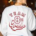 Team 8th Grade Eighth For Teacher Or Students For Men Women Girls Kids Women's Sweatshirt Back Print White