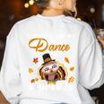 Thankful For My Dance Students Thanksgiving Turkey Teacher For Men Women Girls Kids Women's Sweatshirt Back Print White Thankful For My Dance Students Thanksgiving Turkey Teacher For Men Women Girls Kids Women's Sweatshirt Back Print White