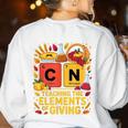 Thanksgiving 67 Meme Science Teacher Periodic Table Women Women's Sweatshirt Back Print White Thanksgiving 67 Meme Science Teacher Periodic Table Women Women's Sweatshirt Back Print White