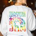 Tie Dye Teaching Social Studies Is My Jam Sunglasses Teacher Women's Sweatshirt Back Print White