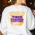 This Is My Tired Teacher Costume Halloween Teachers Women's Sweatshirt Back Print White This Is My Tired Teacher Costume Halloween Teachers Women's Sweatshirt Back Print White