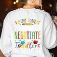 Toddler Negotiator Preschool Teacher Humor Babysitters Women's Sweatshirt Back Print White Toddler Negotiator Preschool Teacher Humor Babysitters Women's Sweatshirt Back Print White