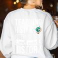 History Teacher Appreciation History Teaching Women's Sweatshirt Back Print White History Teacher Appreciation History Teaching Women's Sweatshirt Back Print White