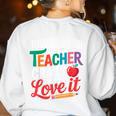 Tough Enough To Be A Teacher Crazy Enough To Love It Women's Sweatshirt Back Print White
