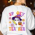 Trick Or Teach Spooky Teacher Ghost Halloween Teacher Women's Sweatshirt Back Print White