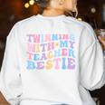 Twinning With My Teacher Bestie Teaching Partner Women's Sweatshirt Back Print White