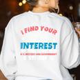 US History And Government Teacher Gifts Funny I Find You Women's Sweatshirt Back Print White US History And Government Teacher Gifts Funny I Find You Women's Sweatshirt Back Print White