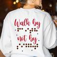 Visually Impaired Teacher Braille Bible Verse Walk By Faith Women's Sweatshirt Back Print White Visually Impaired Teacher Braille Bible Verse Walk By Faith Women's Sweatshirt Back Print White
