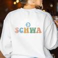 I Want To Be A Schwa It's Never Stressed Reading Teacher Kid Women's Sweatshirt Back Print White I Want To Be A Schwa It's Never Stressed Reading Teacher Kid Women's Sweatshirt Back Print White