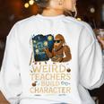 Weird Teachers Build Character Van Bigfoot Art Women's Sweatshirt Back Print White Weird Teachers Build Character Van Bigfoot Art Women's Sweatshirt Back Print White