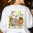 Wild About Teaching Safari Jungle School Teacher Women's Sweatshirt Back Print White Wild About Teaching Safari Jungle School Teacher Women's Sweatshirt Back Print White