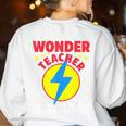 Wonder Teacher Costume Shirt Teacher Halloween Costume Men Women Women's Sweatshirt Back Print White Wonder Teacher Costume Shirt Teacher Halloween Costume Men Women Women's Sweatshirt Back Print White