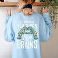 1st Grade Teachers Love Brains Shirt Halloween Teacher Women's Sweatshirt Back Print Light Blue 1st Grade Teachers Love Brains Shirt Halloween Teacher Women's Sweatshirt Back Print Light Blue