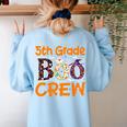 5th Grade Boo Crew Teacher Fifth Grade Halloween Women's Sweatshirt Back Print Light Blue