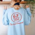 6 7 Brainrot Elementary Teacher Meme 67 Six Seven Women's Sweatshirt Back Print Light Blue 6 7 Brainrot Elementary Teacher Meme 67 Six Seven Women's Sweatshirt Back Print Light Blue
