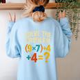 67 Meme Pemdas Elementary Math Teacher Brainrot Joke Women's Sweatshirt Back Print Light Blue 67 Meme Pemdas Elementary Math Teacher Brainrot Joke Women's Sweatshirt Back Print Light Blue