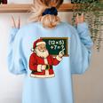 67 Teacher Christmas Santa Six Seven Meme Brainrot Math Joke Women's Sweatshirt Back Print Light Blue
