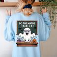 67 Teacher Halloween Ghost Six Seven Meme Do The Maths Women's Sweatshirt Back Print Light Blue 67 Teacher Halloween Ghost Six Seven Meme Do The Maths Women's Sweatshirt Back Print Light Blue