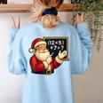 67 Teacher Santa Christmas Six Seven Meme Math Xmas Women's Sweatshirt Back Print Light Blue 67 Teacher Santa Christmas Six Seven Meme Math Xmas Women's Sweatshirt Back Print Light Blue