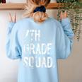 7th Grade Squad Back To School Student Teacher Women's Sweatshirt Back Print Light Blue