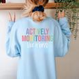 Actively Monitoring Like A Boss Shirt State Testing Teacher Women's Sweatshirt Back Print Light Blue