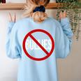 Anti Bullying No Bullies School Teacher Student Kindness Women's Sweatshirt Back Print Light Blue Anti Bullying No Bullies School Teacher Student Kindness Women's Sweatshirt Back Print Light Blue