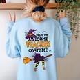 This Is My Awesome Teacher Costume Halloween Witch Women's Sweatshirt Back Print Light Blue This Is My Awesome Teacher Costume Halloween Witch Women's Sweatshirt Back Print Light Blue