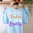 The Best Teachers Are A Bit Batty Teacher Bat Halloween Women's Sweatshirt Back Print Light Blue The Best Teachers Are A Bit Batty Teacher Bat Halloween Women's Sweatshirt Back Print Light Blue