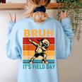 Bruh It's Field Day Teacher Happy Field Day Dabbing Boy Women's Sweatshirt Back Print Light Blue Bruh It's Field Day Teacher Happy Field Day Dabbing Boy Women's Sweatshirt Back Print Light Blue