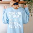 Some Call It Chaos We Call It Physical Education Teacher Women's Sweatshirt Back Print Light Blue Some Call It Chaos We Call It Physical Education Teacher Women's Sweatshirt Back Print Light Blue
