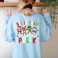 All Is Calm Just Kidding This Is Pre-K Christmas Teacher Women's Sweatshirt Back Print Light Blue