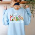 All Is Calm Said No Teacher Ever Teacher Christmas Women's Sweatshirt Back Print Light Blue