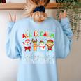 All Is Calm Xmas Kindergarten Christmas Season Teacher Women's Sweatshirt Back Print Light Blue All Is Calm Xmas Kindergarten Christmas Season Teacher Women's Sweatshirt Back Print Light Blue