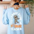 You Cannot Scare Me Im A Teacher 1st Grade Halloween Teacher Men Women Kids Women's Sweatshirt Back Print Light Blue You Cannot Scare Me Im A Teacher 1st Grade Halloween Teacher Men Women Kids Women's Sweatshirt Back Print Light Blue