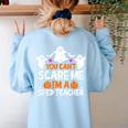 You Can't Scare Me I'm A SPED Teacher Shirt Halloween For Men Women Women's Sweatshirt Back Print Light Blue