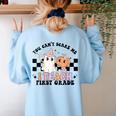 You Cant Scare Me I Teach First Grade Teacher Halloween Women's Sweatshirt Back Print Light Blue You Cant Scare Me I Teach First Grade Teacher Halloween Women's Sweatshirt Back Print Light Blue