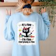 Cat It's Fine I'm Fine Everything Is Fine Teacher Life Women's Sweatshirt Back Print Light Blue Cat It's Fine I'm Fine Everything Is Fine Teacher Life Women's Sweatshirt Back Print Light Blue