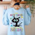 Cat Kitty I'm A Math Teacher Of Course I Have Problems Women's Sweatshirt Back Print Light Blue