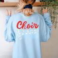 Choir Chorister Choir Teacher Choir Director Women's Sweatshirt Back Print Light Blue