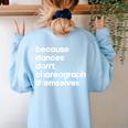 Choreographer Dance Teacher Cool Unique Shirt For Men Women Women's Sweatshirt Back Print Light Blue