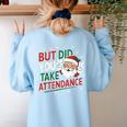 Christmas Teacher Surprise Did You Take Attendance Women's Sweatshirt Back Print Light Blue Christmas Teacher Surprise Did You Take Attendance Women's Sweatshirt Back Print Light Blue