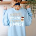 Coffee Gives Me Teacher Powers Teacher Women's Sweatshirt Back Print Light Blue Coffee Gives Me Teacher Powers Teacher Women's Sweatshirt Back Print Light Blue