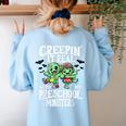 Creepin It Real Monster School Preschool Teacher Halloween Women's Sweatshirt Back Print Light Blue
