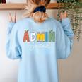 Cute Admin Squad Crew Team Back To School Teacher For Men Women Women's Sweatshirt Back Print Light Blue Cute Admin Squad Crew Team Back To School Teacher For Men Women Women's Sweatshirt Back Print Light Blue